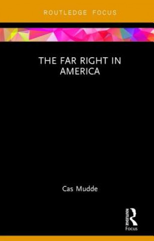Könyv Far Right in America Cas Mudde