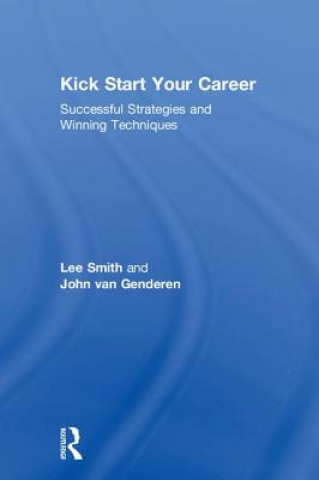 Könyv Kick Start Your Career Lee Smith