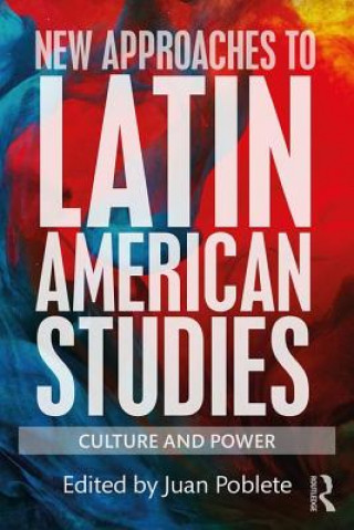 Carte New Approaches to Latin American Studies Juan Poblete