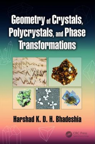 Könyv Geometry of Crystals, Polycrystals, and Phase Transformations Harshad K. D. H. Bhadeshia