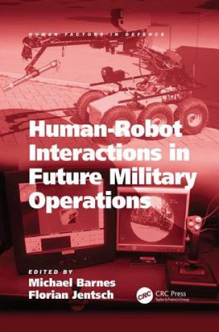 Kniha Human-Robot Interactions in Future Military Operations JENTSCH