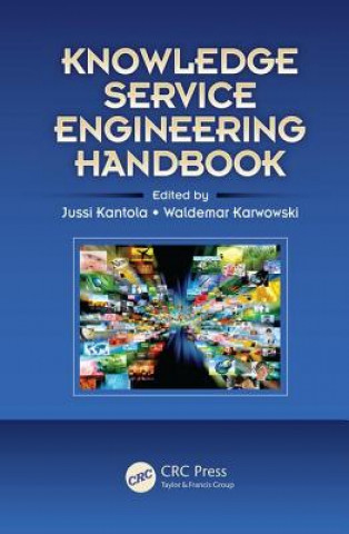 Knjiga Knowledge Service Engineering Handbook Jussi Kantola