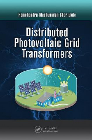 Knjiga Distributed Photovoltaic Grid Transformers Hemchandra Madhusudan Shertukde