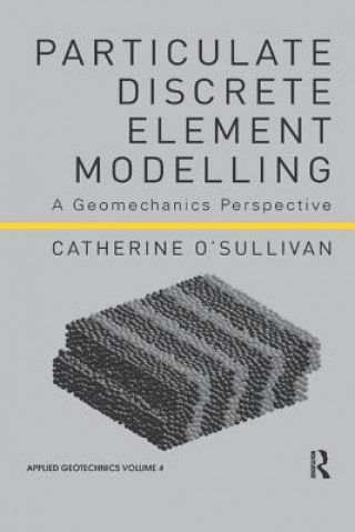 Kniha Particulate Discrete Element Modelling O SULLIVAN