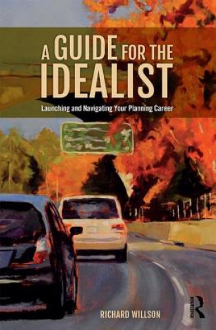 Knjiga Guide for the Idealist Richard W Willson