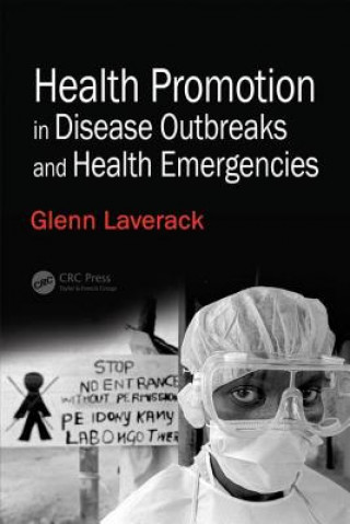 Kniha Health Promotion in Disease Outbreaks and Health Emergencies Glenn Laverack