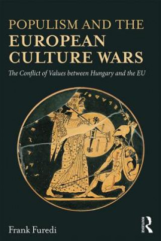 Kniha Populism and the European Culture Wars Frank Furedi