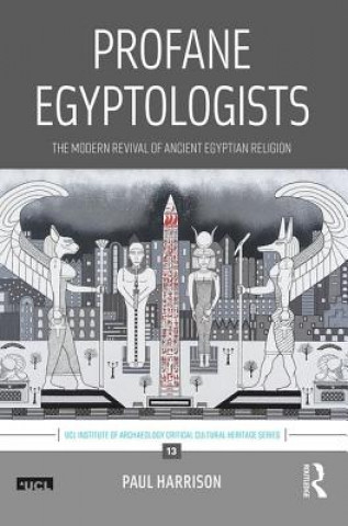 Könyv Profane Egyptologists Paul Harrison