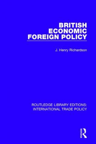 Kniha British Economic Foreign Policy RICHARDSON