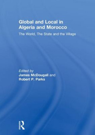 Книга Global and Local in Algeria and Morocco 