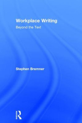 Książka Workplace Writing Stephen Bremner