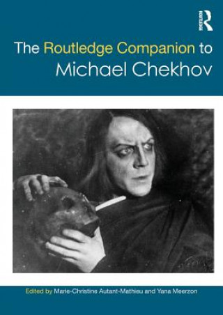 Kniha Routledge Companion to Michael Chekhov Marie Christine Autant Mathieu