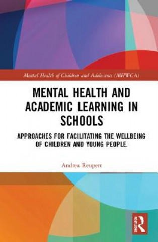 Kniha Mental Health and Academic Learning in Schools Andrea Reupert