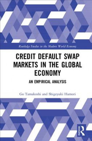 Kniha Credit Default Swap Markets in the Global Economy Shigeyuki Hamori