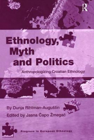 Carte Ethnology, Myth and Politics RIHTMAN AUGUSTIN