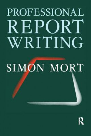 Könyv Professional Report Writing MORT