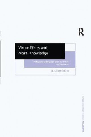 Kniha Virtue Ethics and Moral Knowledge Smith