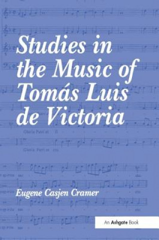 Kniha Studies in the Music of Tomas Luis de Victoria CRAMER