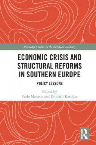 Kniha Economic Crisis and Structural Reforms in Southern Europe 