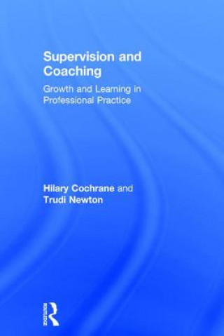 Kniha Supervision and Coaching Hilary Cochrane