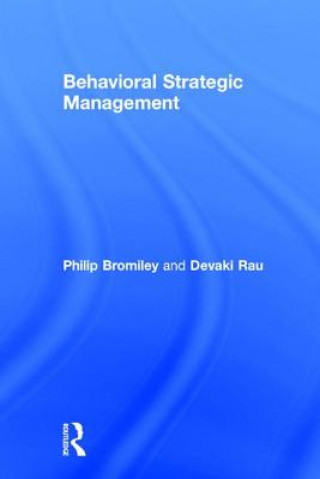 Carte Behavioral Strategic Management Philip Bromiley