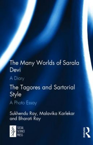 Buch Many Worlds of Sarala Devi: A Diary & The Tagores and Sartorial Style: A Photo Essay Sukhendu Ray