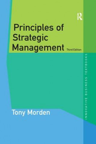 Kniha Principles of Strategic Management Mr Tony Morden