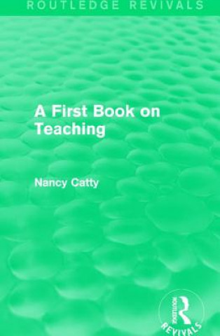 Könyv First Book on Teaching (1929) Nancy Catty