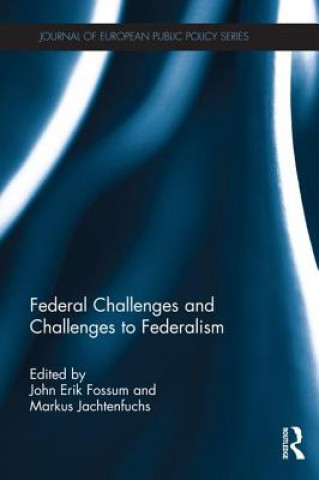 Kniha Federal Challenges and Challenges to Federalism 