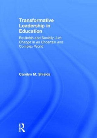 Carte Transformative Leadership in Education Carolyn M. Shields
