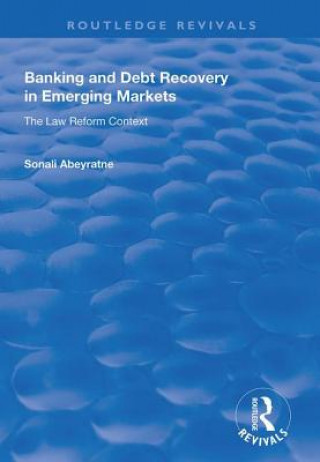 Kniha Banking and Debt Recovery in Emerging Markets ABEYRATNE