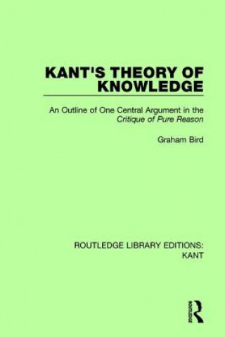 Livre Kant's Theory of Knowledge Graham (University of Calgary Canada) Bird