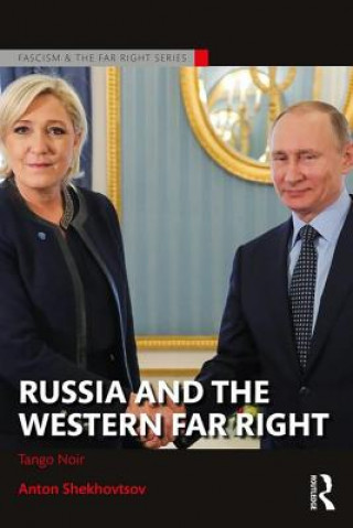 Kniha Russia and the Western Far Right Anton Shekhovtsov