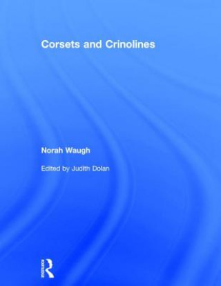 Kniha Corsets and Crinolines Norah Waugh