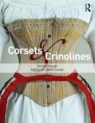 Kniha Corsets and Crinolines Judith Dolan