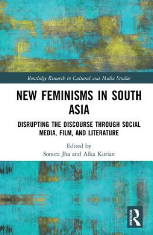 Книга New Feminisms in South Asian Social Media, Film, and Literature 