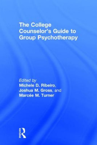 Kniha College Counselor's Guide to Group Psychotherapy RIBEIRO