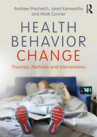 Kniha Health Behavior Change Andrew Prestwich