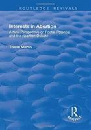 Könyv Interests in Abortion Tracie Martin