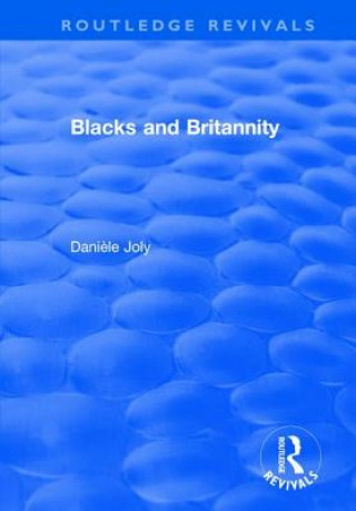 Kniha Blacks and Britannity Daniele Joly