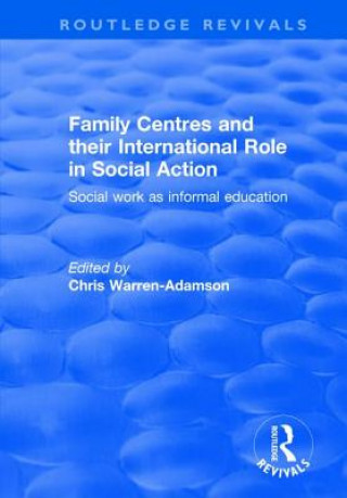 Kniha Family Centres and their International Role in Social Action 