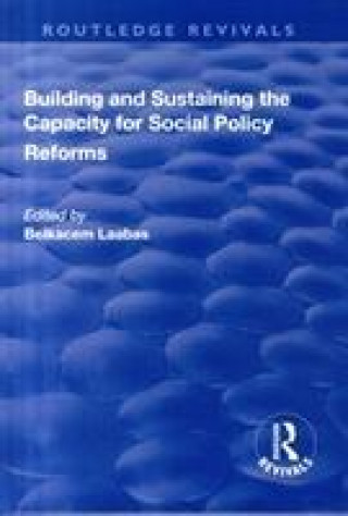 Kniha Building and Sustaining the Capacity for Social Policy Reforms Belkacem Laabas