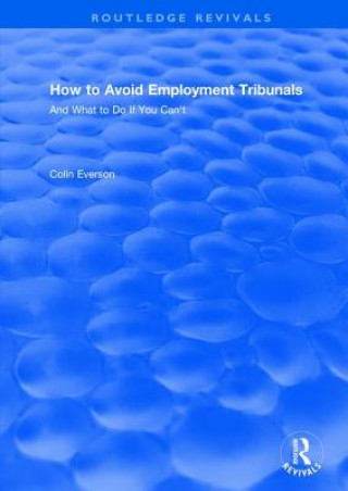 Buch How to Avoid Employment Tribunals: And What to Do If You Can't Colin Everson