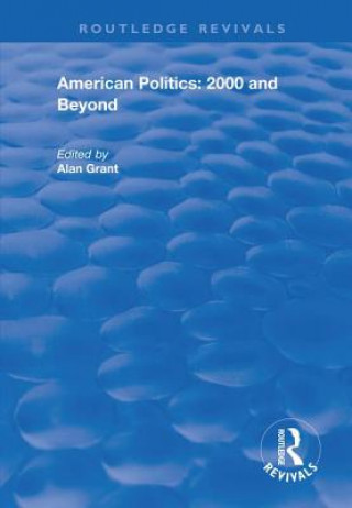 Knjiga American Politics - 2000 and beyond Alan (Oxford Brookes University UK) Grant