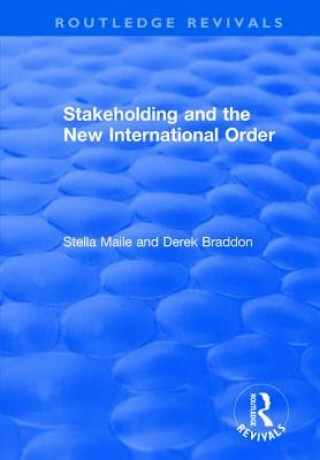 Kniha Stakeholding and the New International Order MAILE