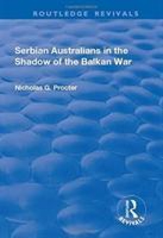 Kniha Serbian Australians in the Shadow of the Balkan War PROCTER