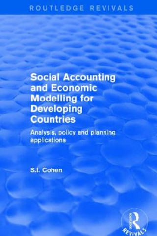 Книга Social Accounting and Economic Modelling for Developing Countries Cohen