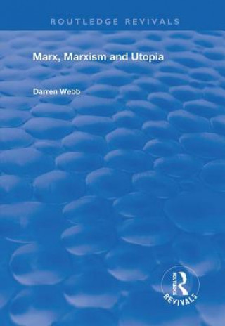 Carte Marx, Marxism and Utopia WEBB
