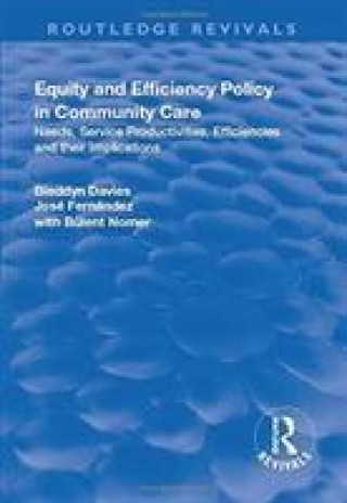 Knjiga Equity and Efficiency Policy in Community Care Davies