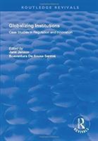 Kniha Globalizing Institutions JENSON
